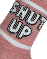 Pink Shut Up Socks
