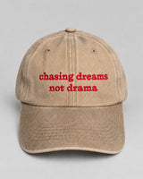 Chasing Dreams Not Drama – Beige Washed Cotton Cap