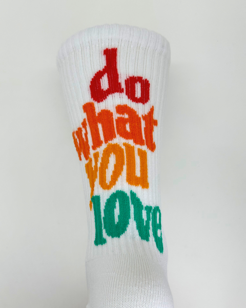 Do What You Love Socks