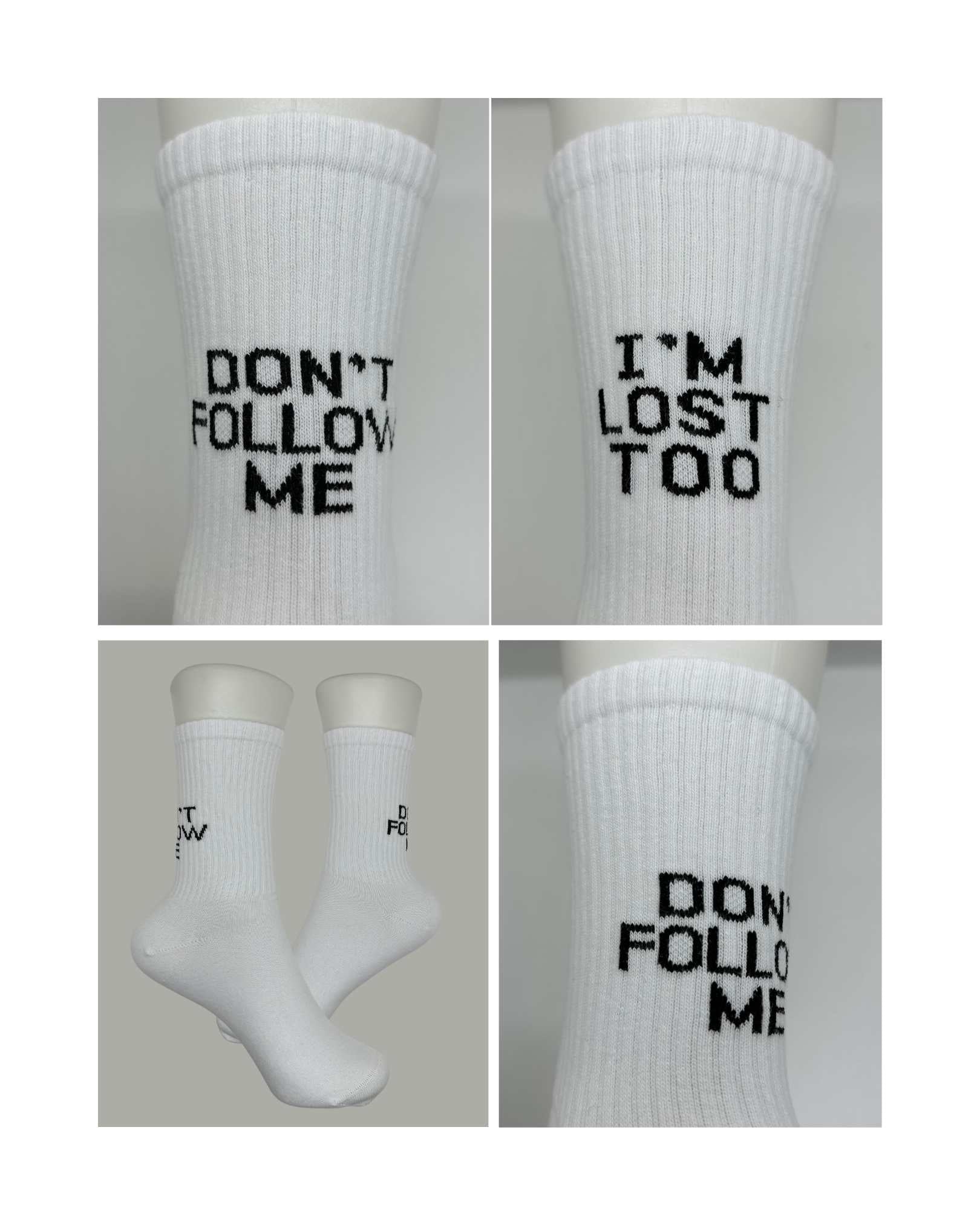 Don't Follow Me I Am Lost Too Socks